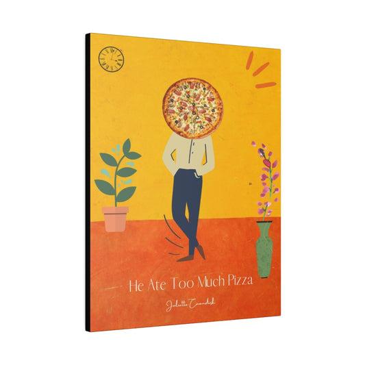 He Ate Too Much Pizza.