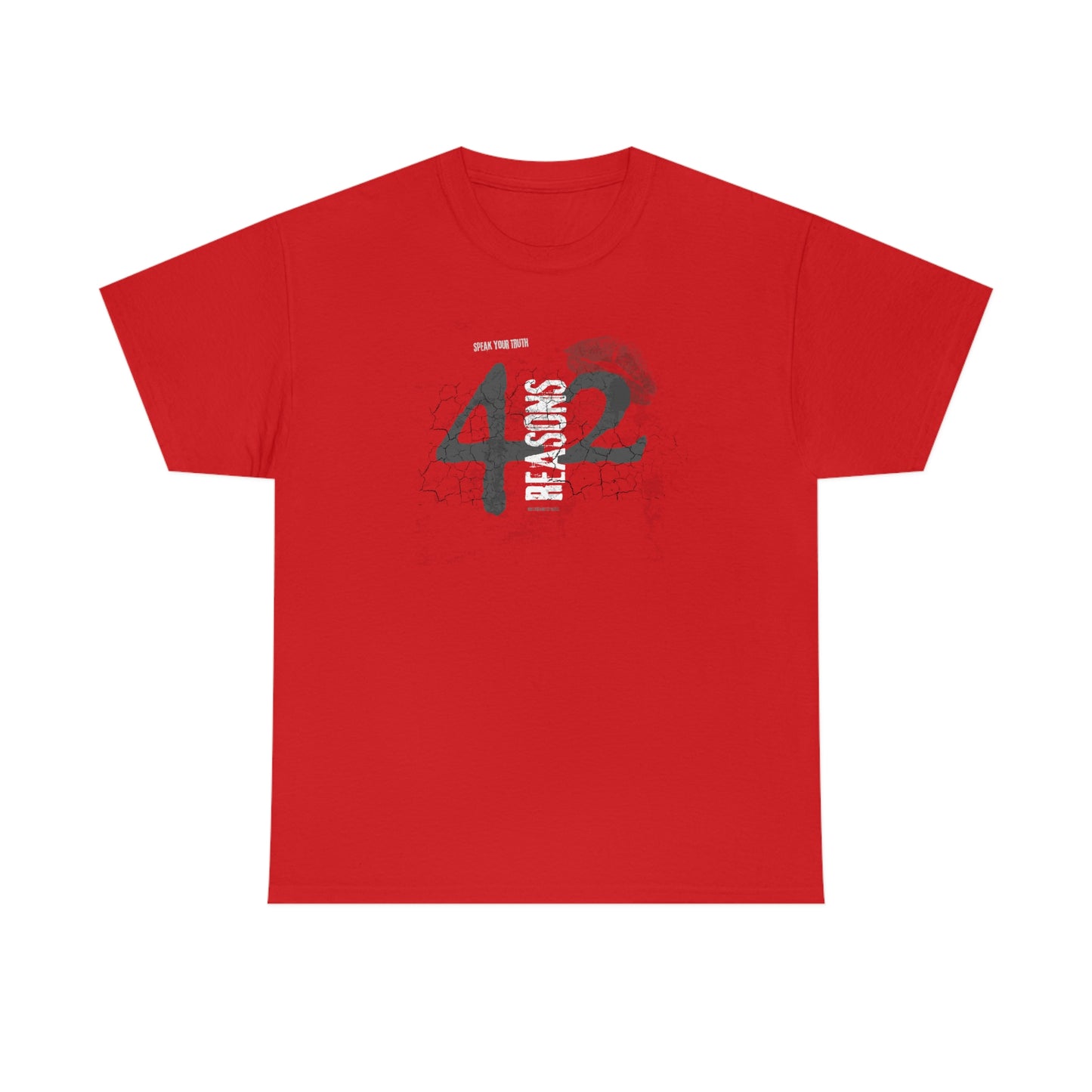 42 Reasons. Unisex Heavy Cotton Tee.