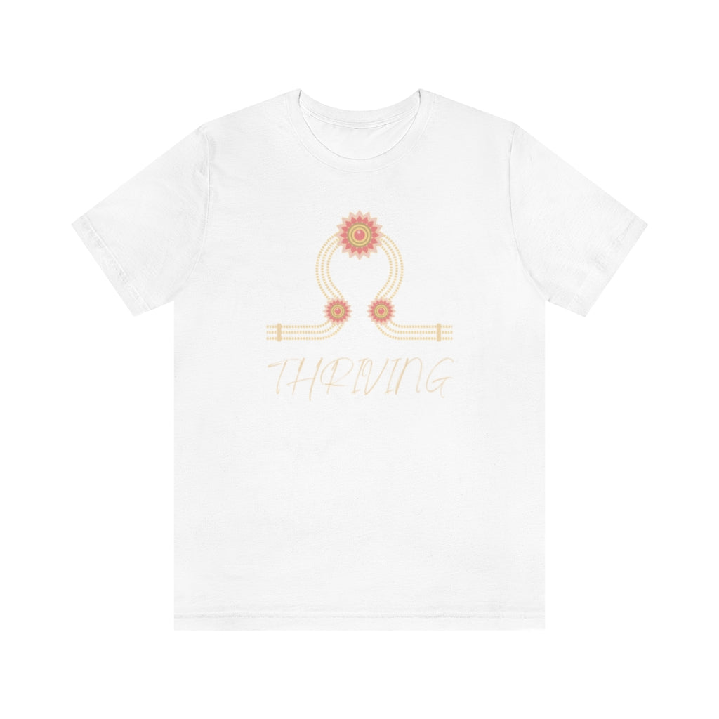 Thriving. Unisex Jersey Short Sleeve Tee