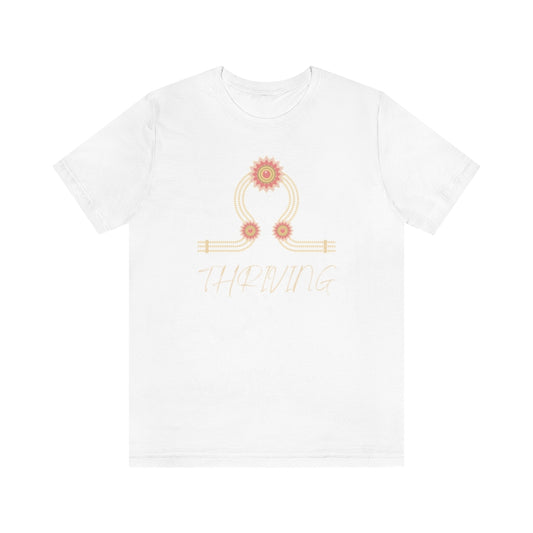 Thriving. Unisex Jersey Short Sleeve Tee
