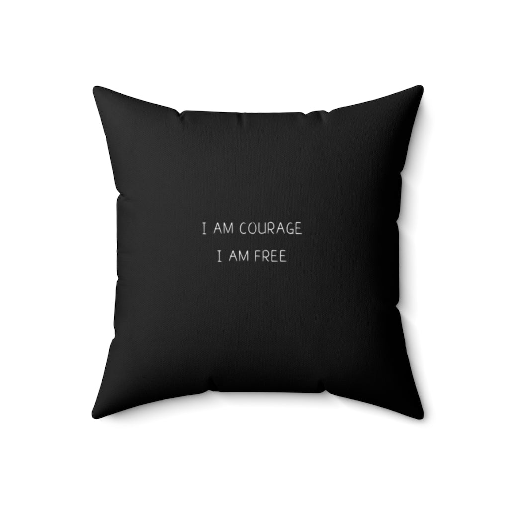 I Am Courage. I Am Free. Cushion Cover.