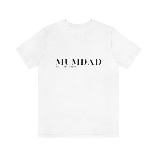 MumDad Solo and Thriving. Unisex Jersey Short Sleeve Tee