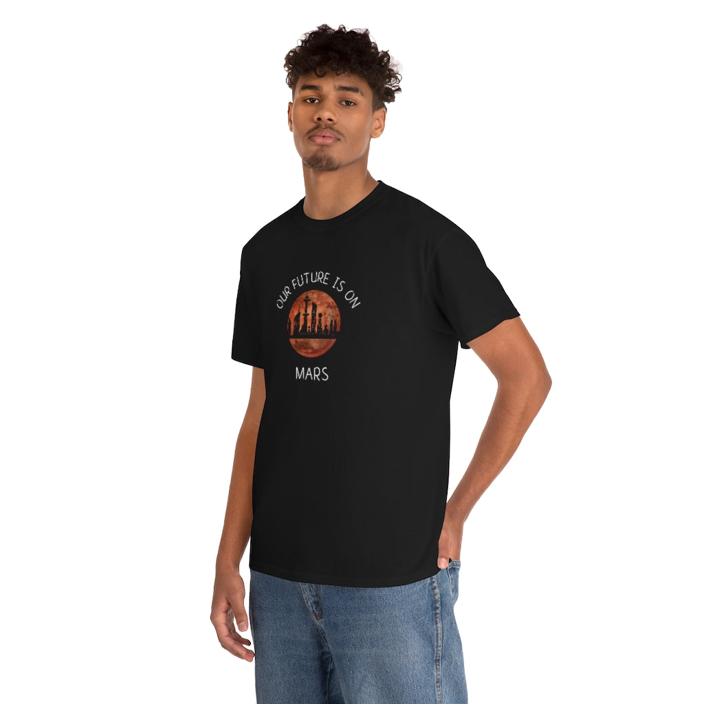Our Future is On Mars Unisex Heavy Cotton Tee