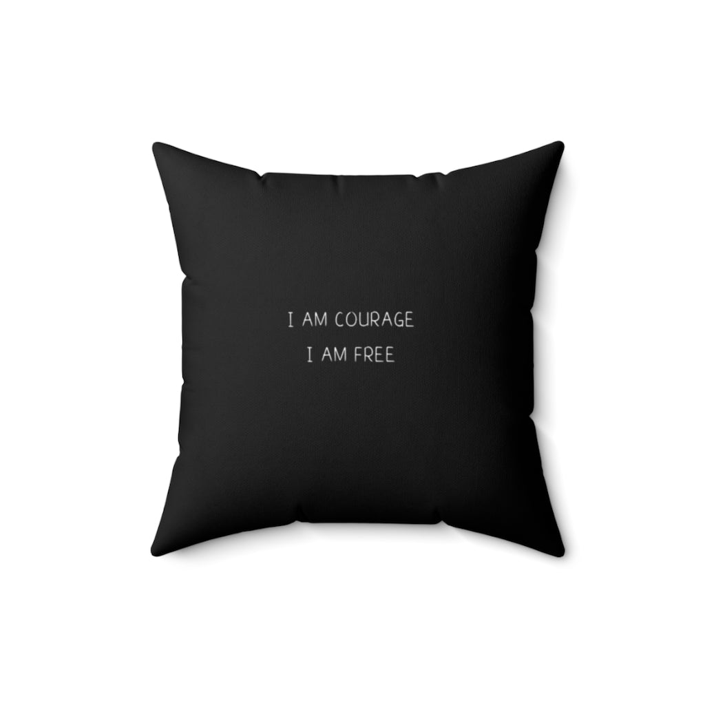 I Am Courage. I Am Free. Cushion Cover.