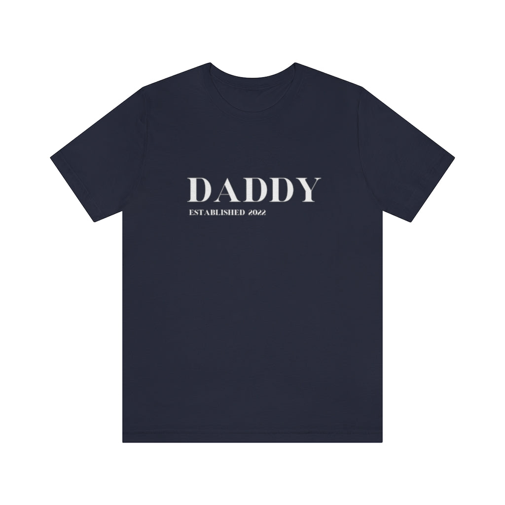 New Daddy Established 2022. Unisex Jersey Short Sleeve Tee