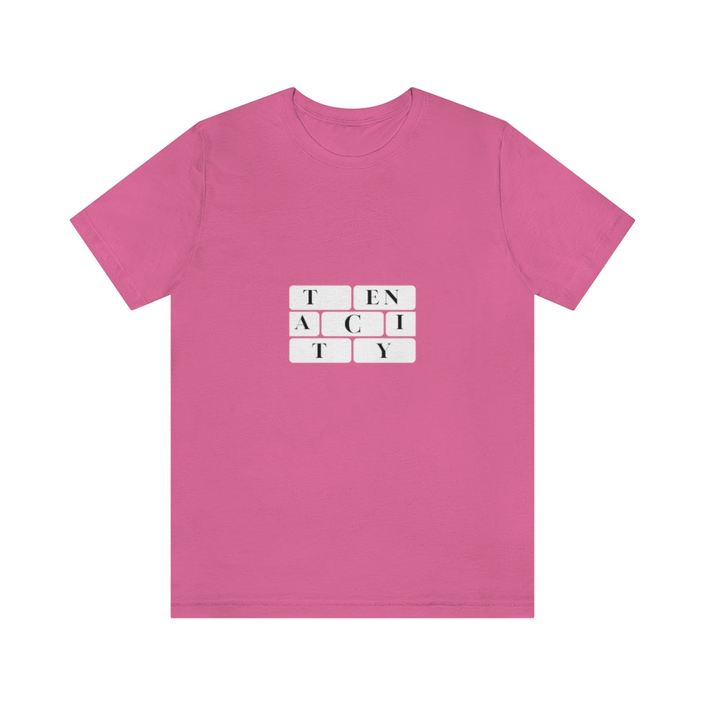 Tenacity. Unisex Jersey Short Sleeve Tee