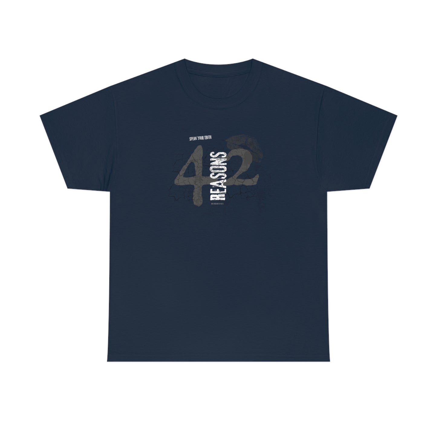 42 Reasons. Unisex Heavy Cotton Tee.
