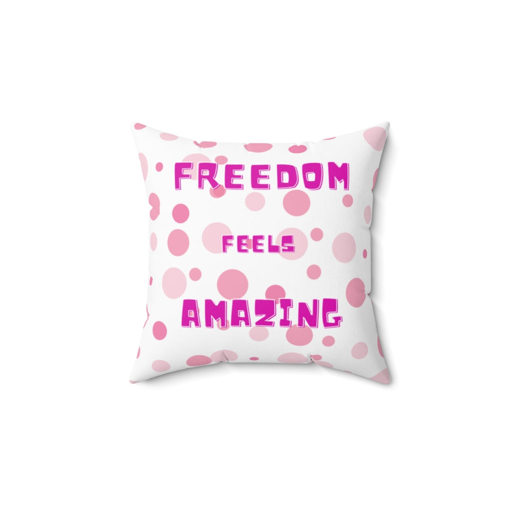 Freedom Feels Amazing Cushion Cover.