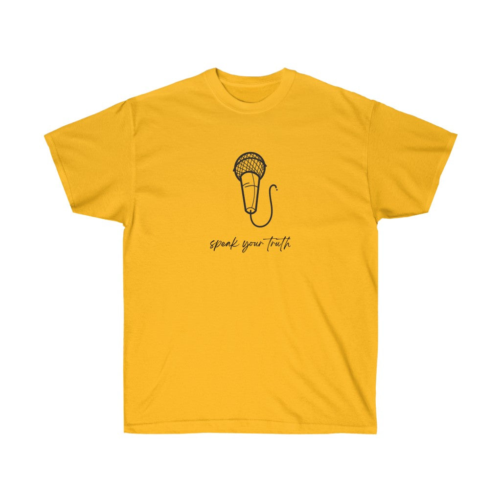 Speak Your Truth Unisex Tee