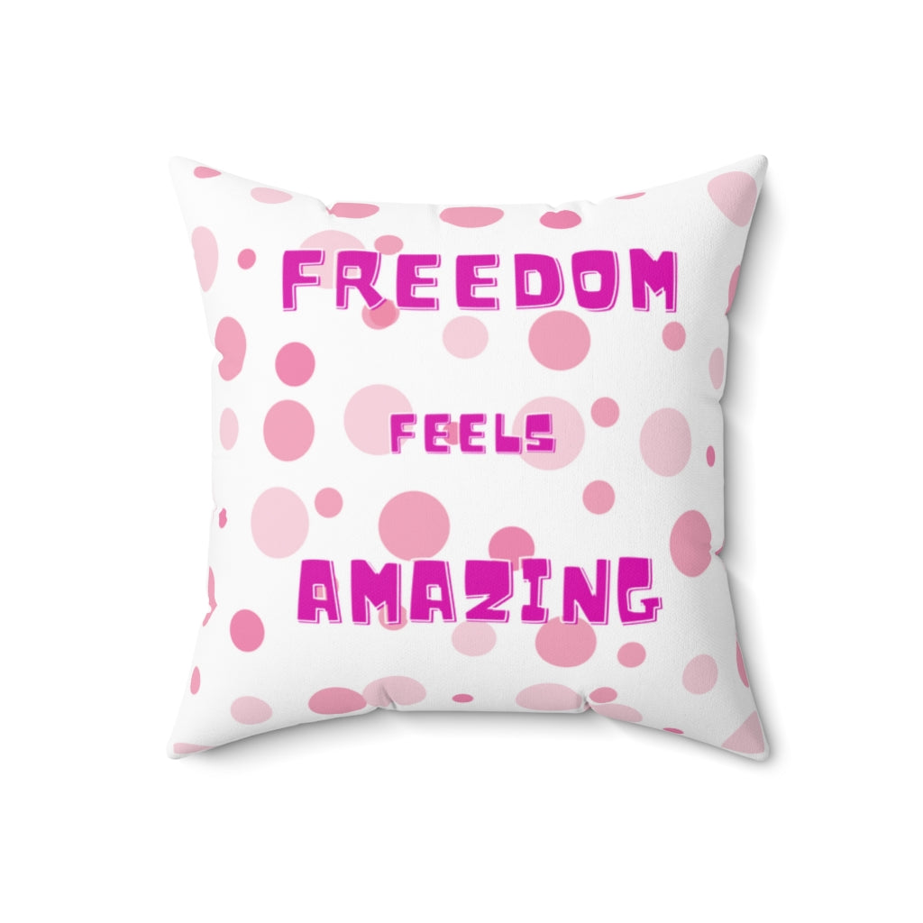 Freedom Feels Amazing Cushion Cover.