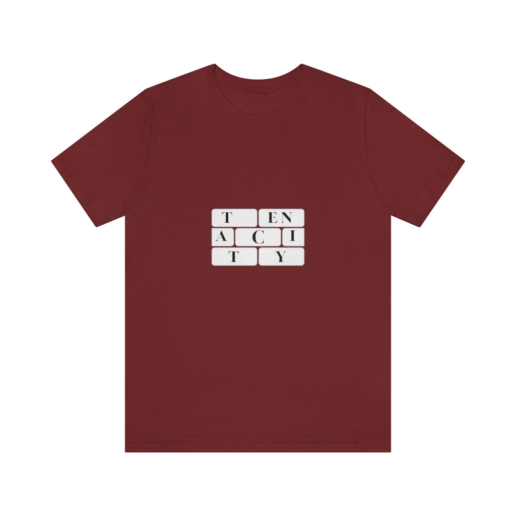 Tenacity. Unisex Jersey Short Sleeve Tee