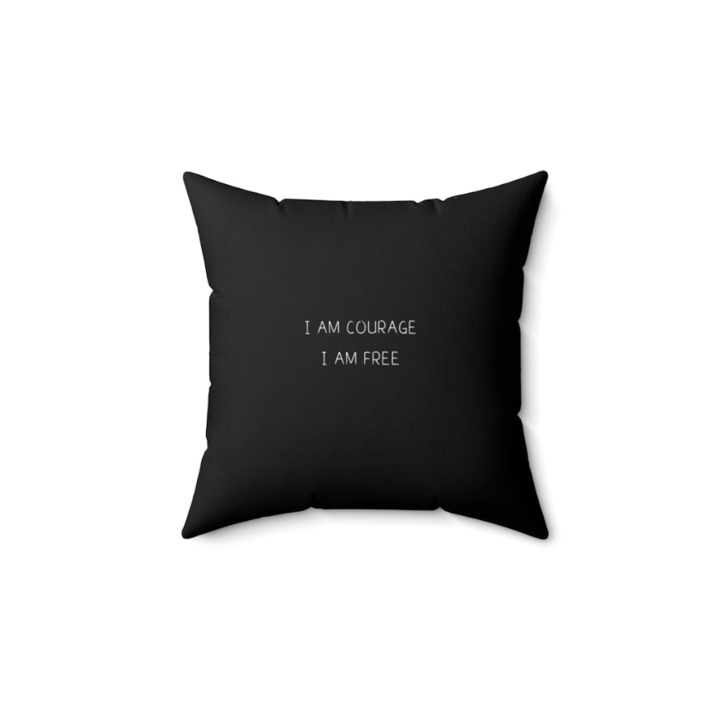 I Am Courage. I Am Free. Cushion Cover.
