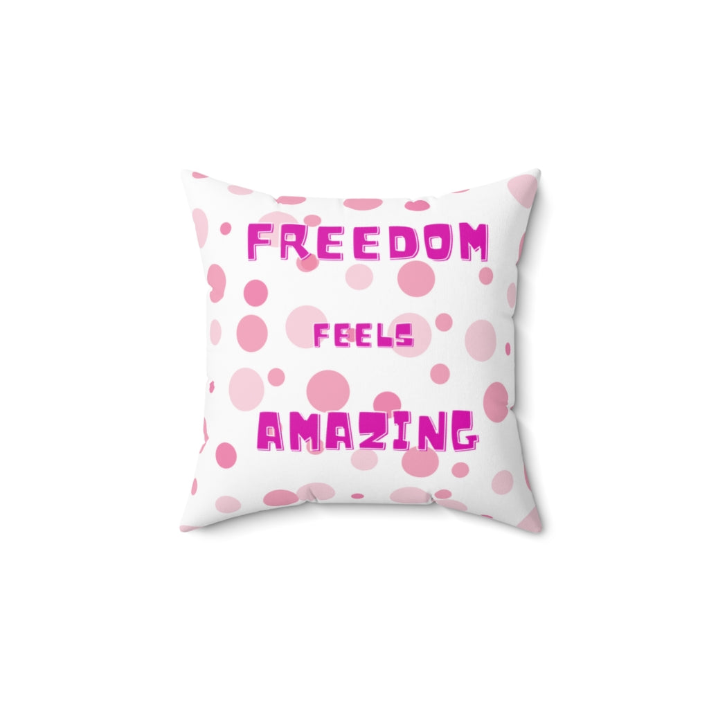Freedom Feels Amazing Cushion Cover.