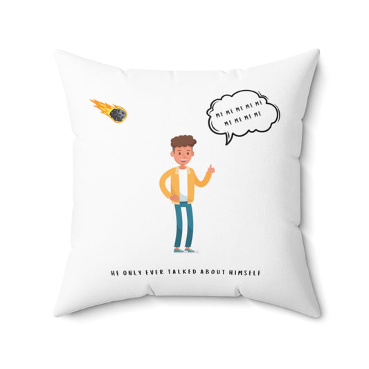 He Talked About Himself.