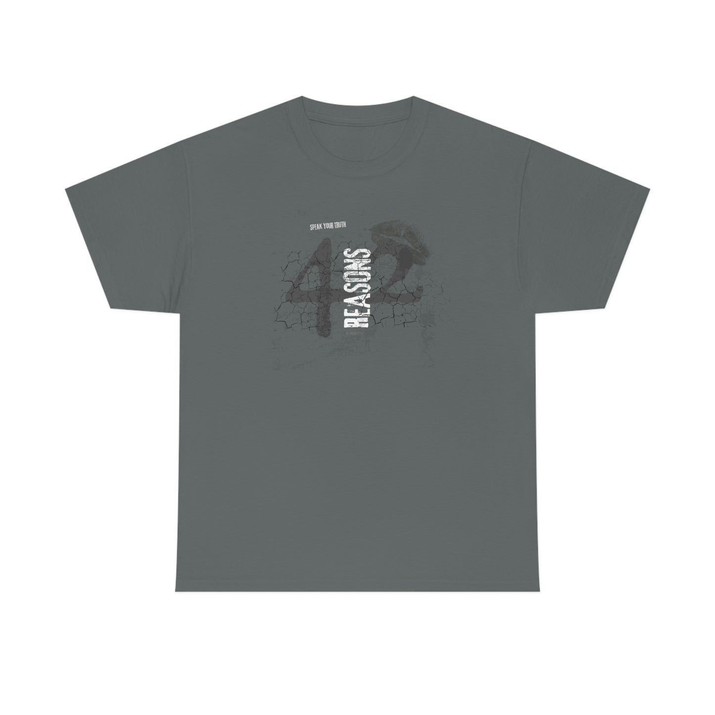 42 Reasons. Unisex Heavy Cotton Tee.