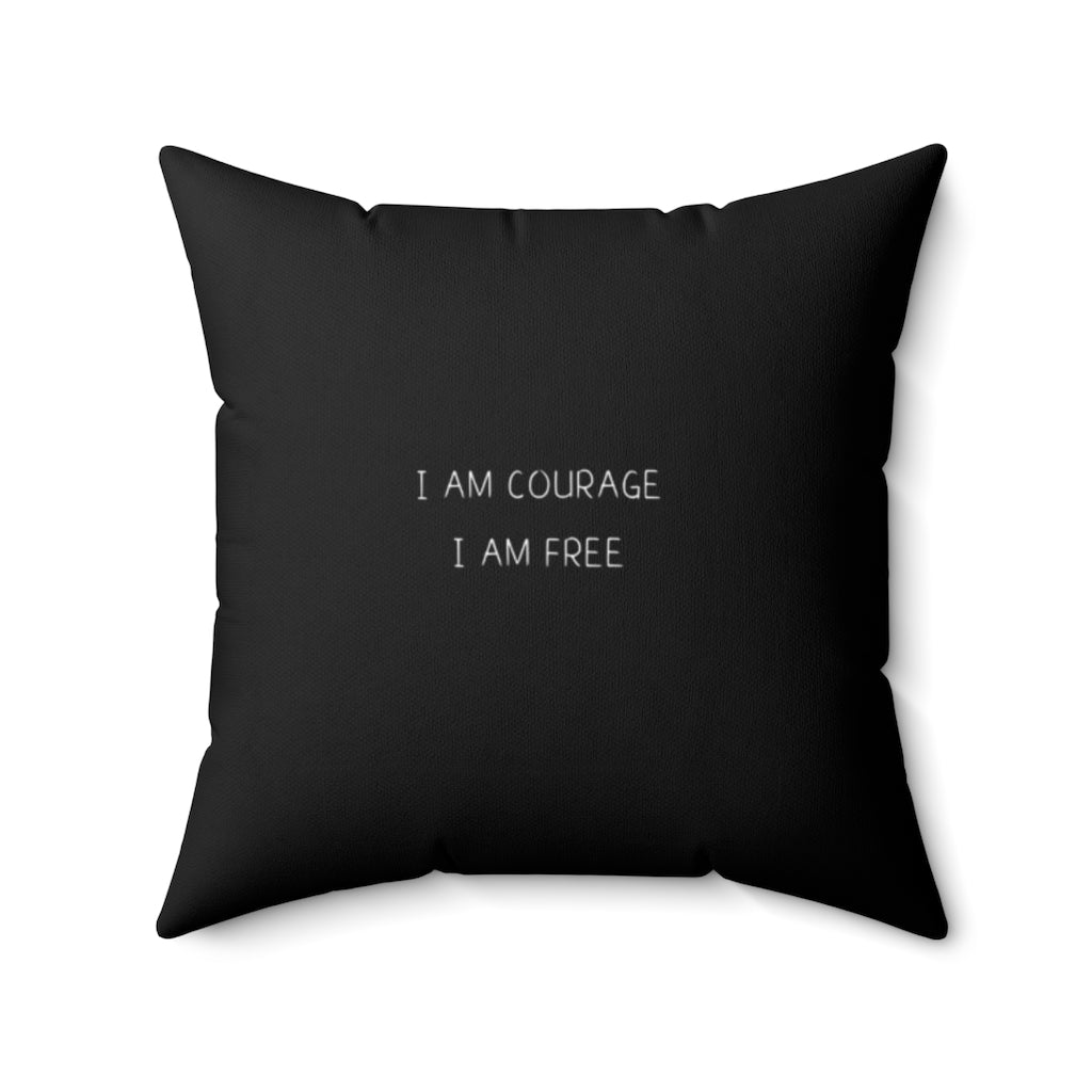 I Am Courage. I Am Free. Cushion Cover.
