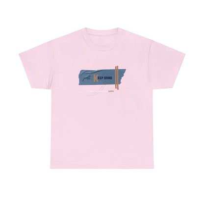 Unisex Heavy Cotton Tee - Keep Doing