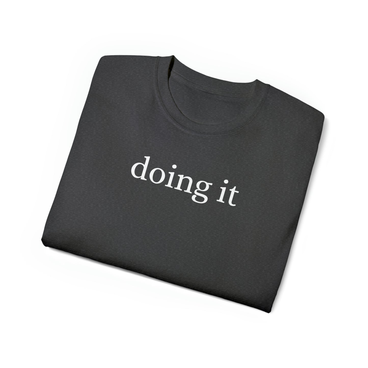 Unisex Ultra Cotton Tee - doing it.