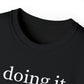 Unisex Ultra Cotton Tee - doing it.
