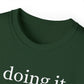 Unisex Ultra Cotton Tee - doing it.