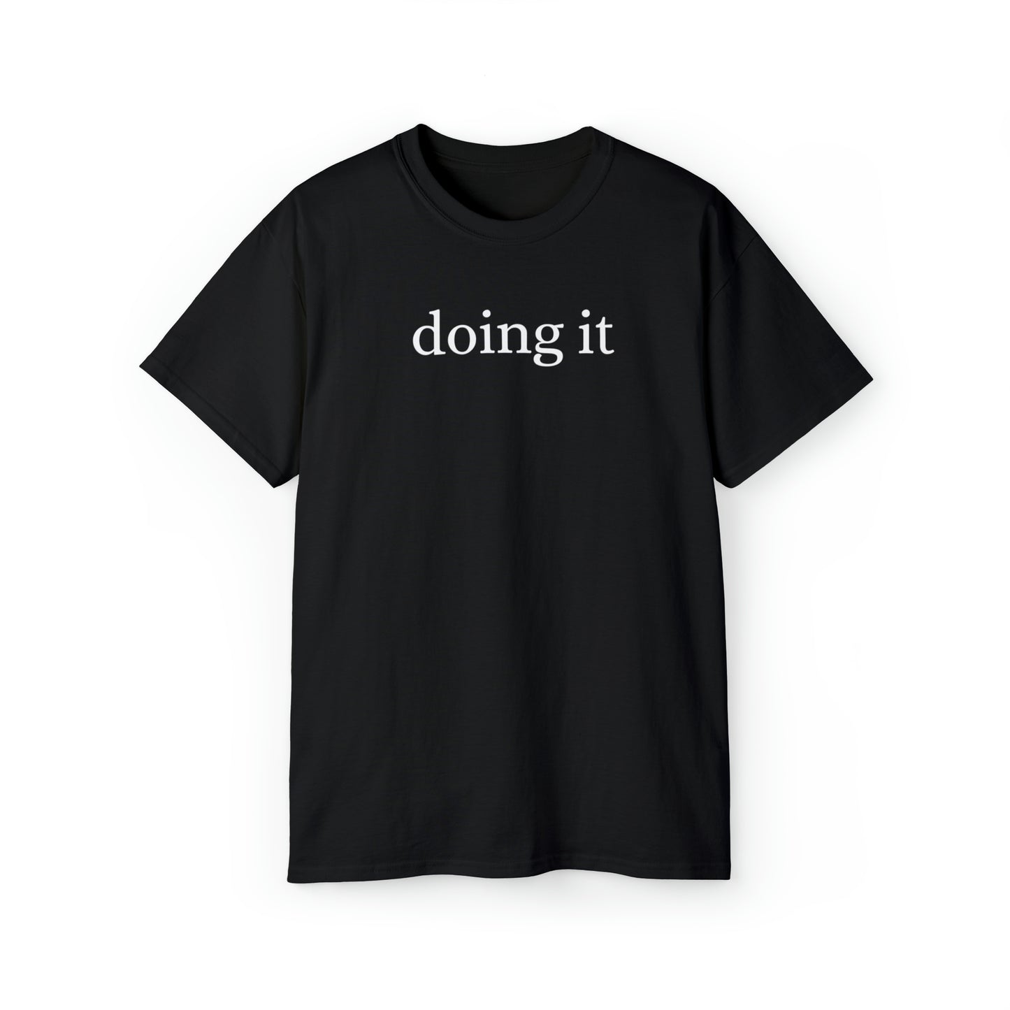 Unisex Ultra Cotton Tee - doing it.