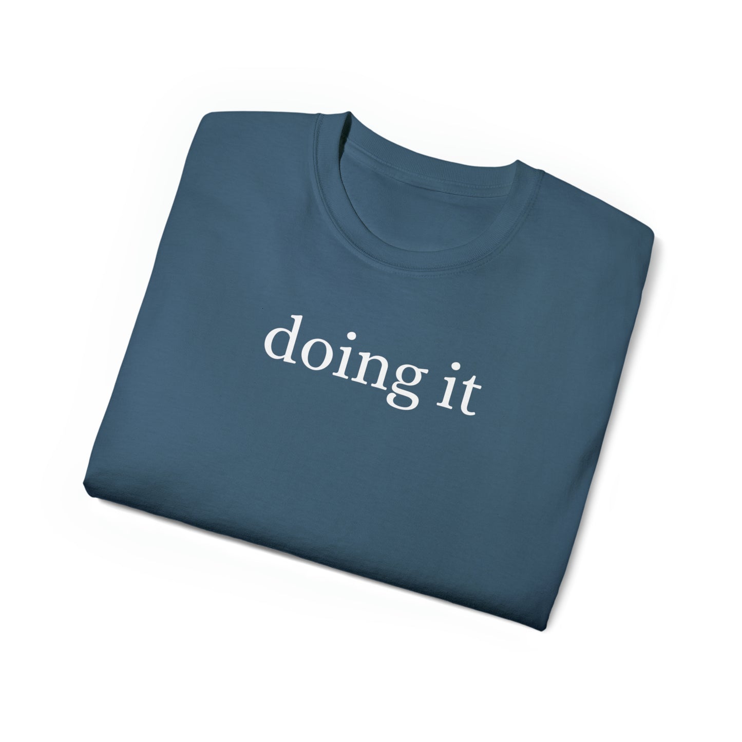 Unisex Ultra Cotton Tee - doing it.