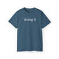 Unisex Ultra Cotton Tee - doing it.