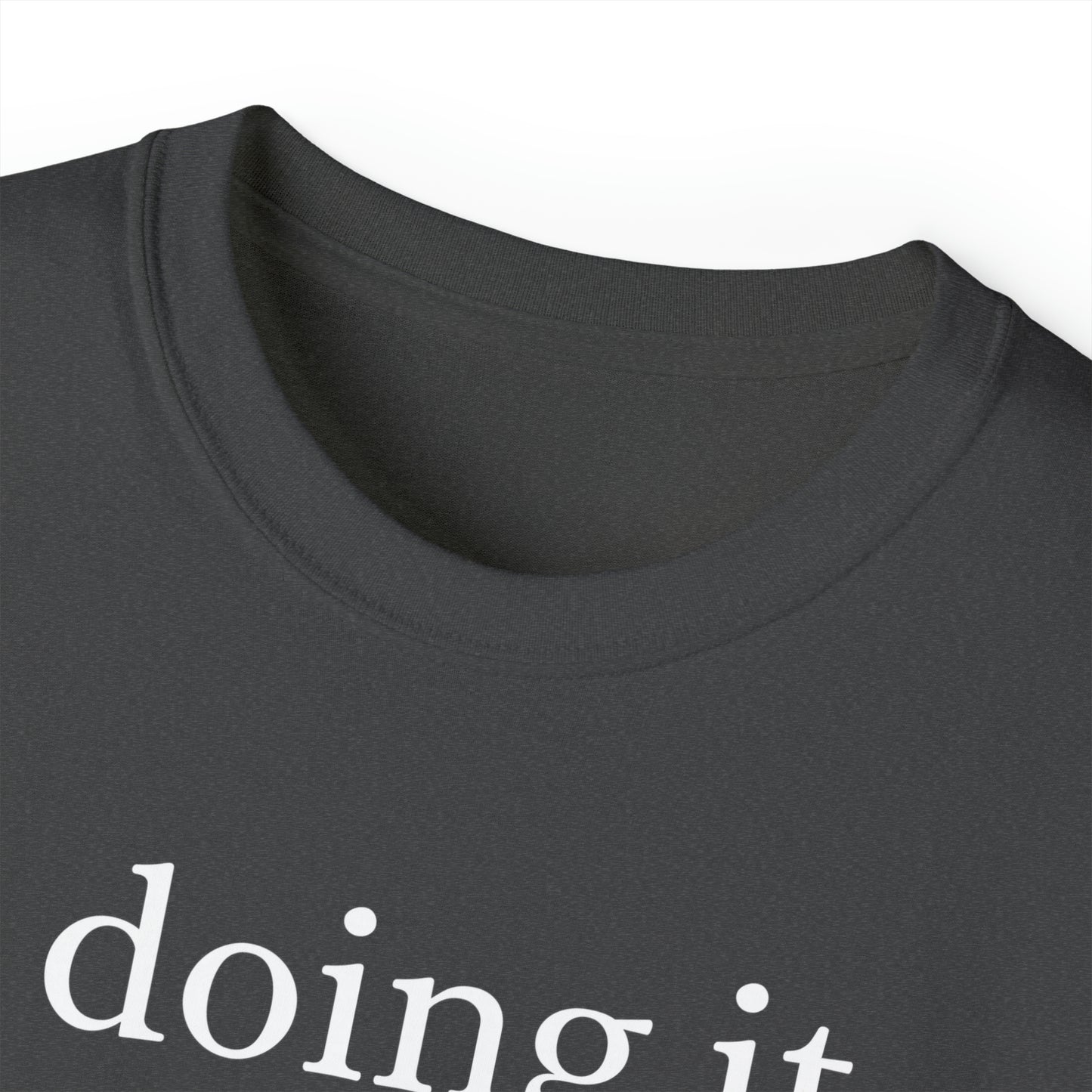 Unisex Ultra Cotton Tee - doing it.