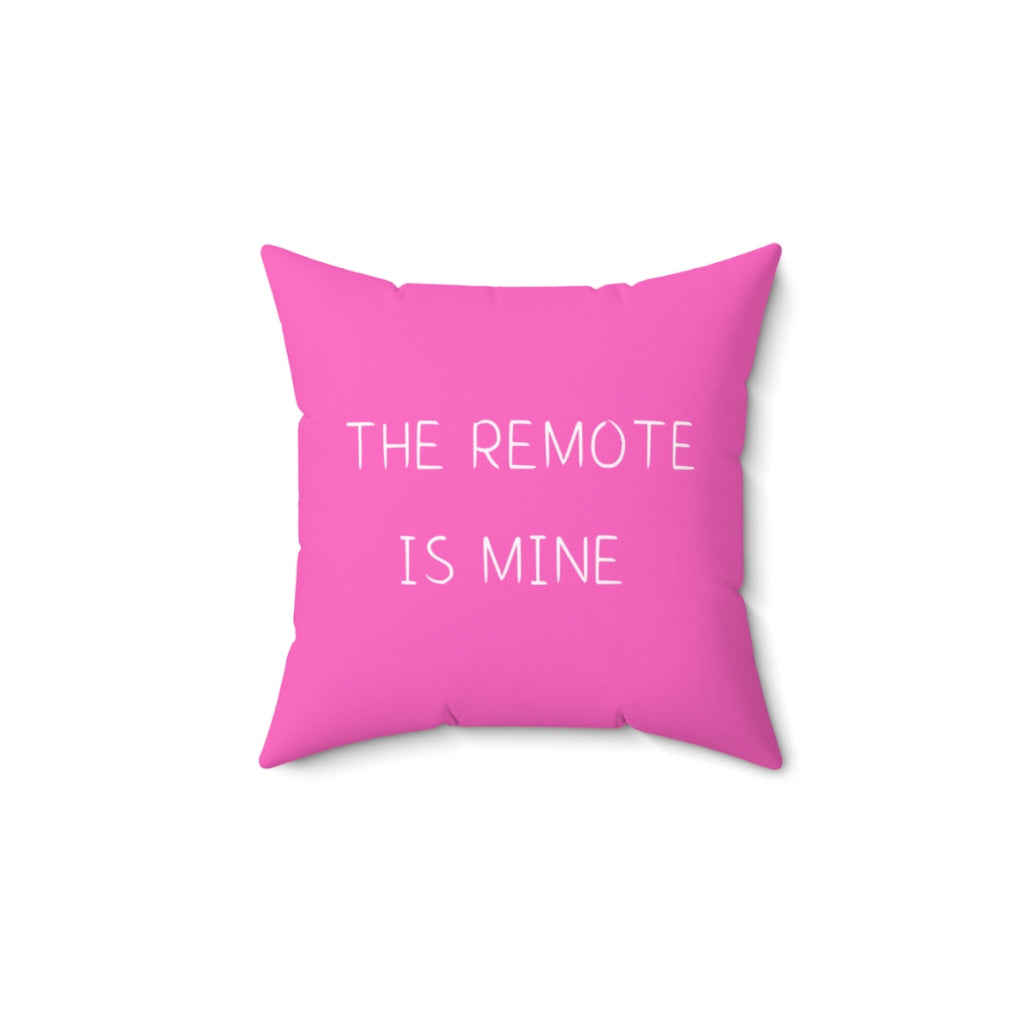 The Remote is Mine. Cushion Cover.
