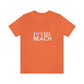 I Love The Beach. Unisex Jersey Short Sleeve Tee
