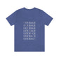 Courage. Unisex Jersey Short Sleeve Tee
