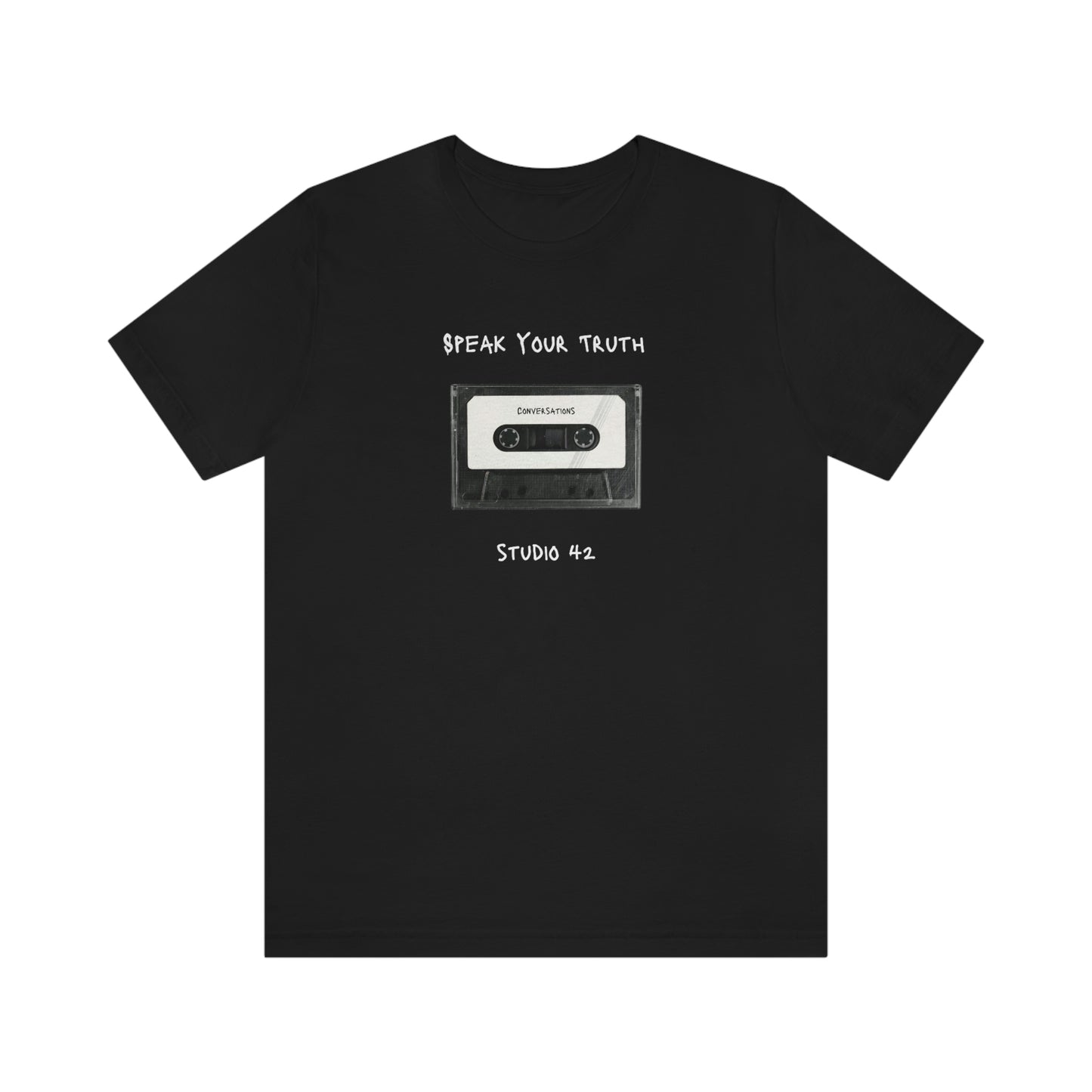 Speak Your Truth. Unisex Jersey Short Sleeve Tee.
