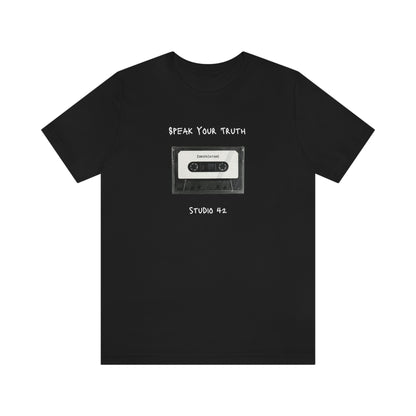 Speak Your Truth. Unisex Jersey Short Sleeve Tee.