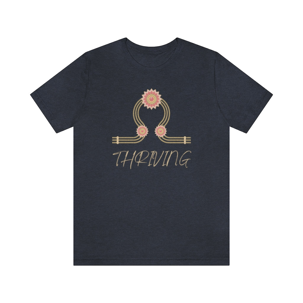 Thriving. Unisex Jersey Short Sleeve Tee