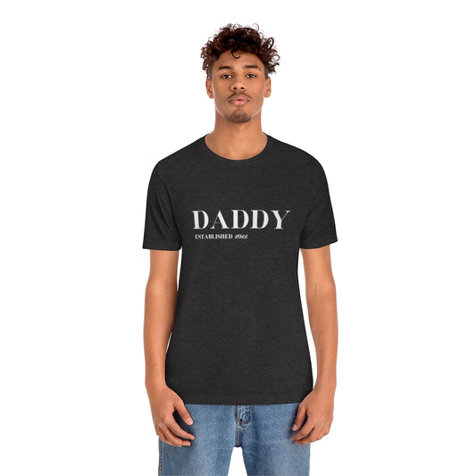 New Daddy Established 2022. Unisex Jersey Short Sleeve Tee