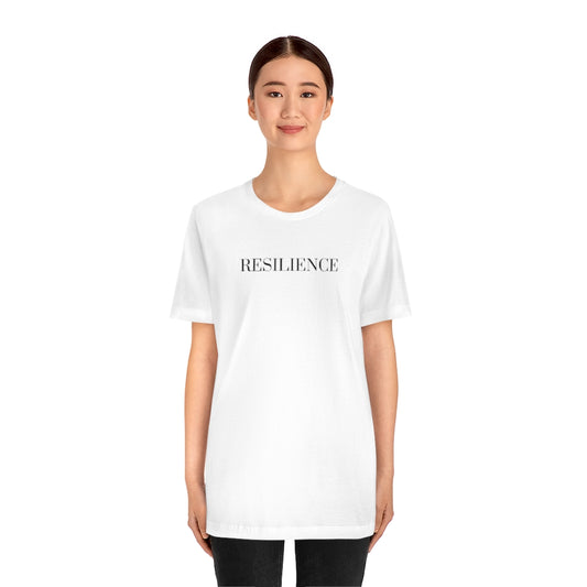 Resilience. Unisex Jersey Short Sleeve Tee