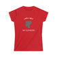I Will Not Be Silenced. Women's Soft Style Tee