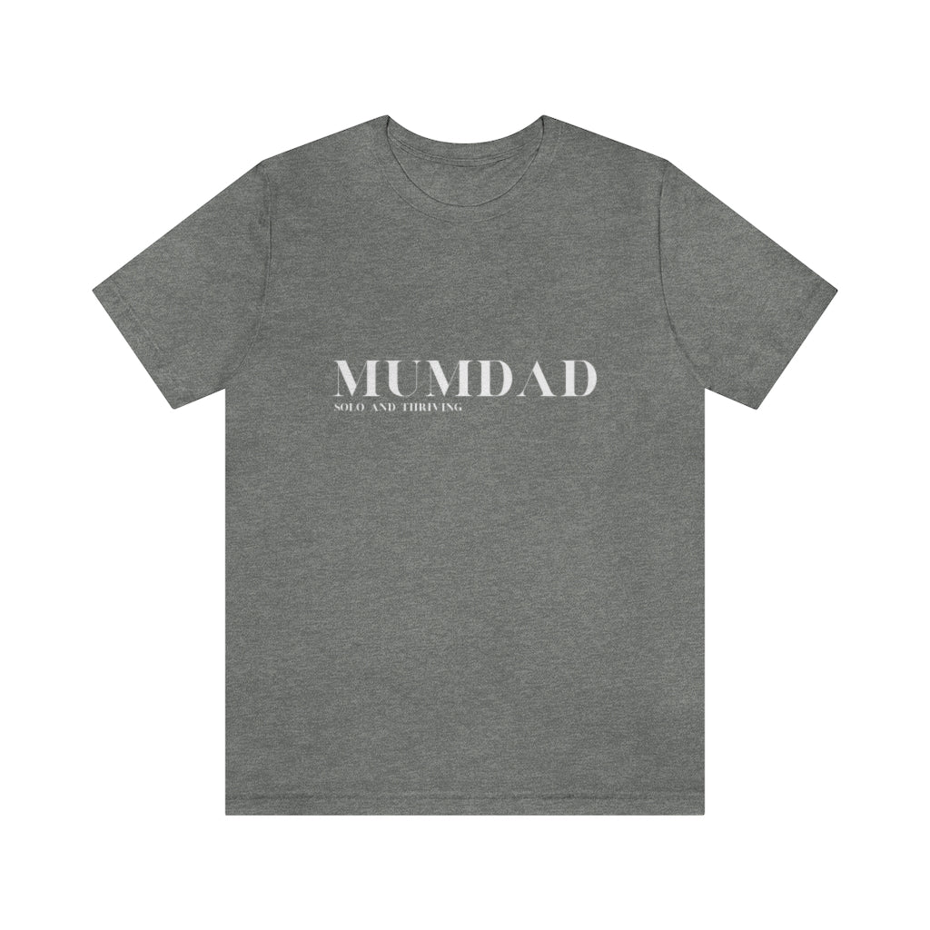 MumDad Solo and Thriving. Unisex Jersey Short Sleeve Tee