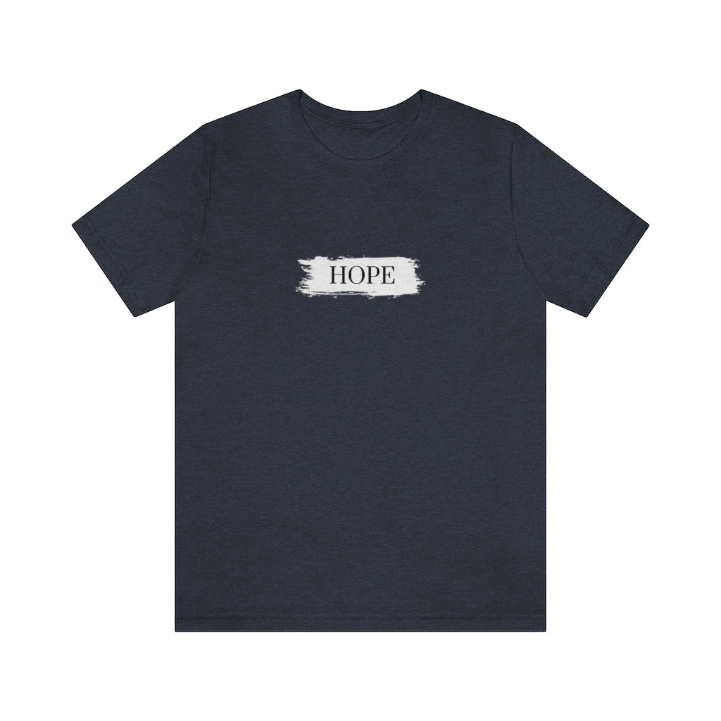 Hope. Unisex Jersey Short Sleeve Tee