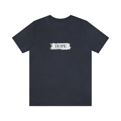 Hope. Unisex Jersey Short Sleeve Tee
