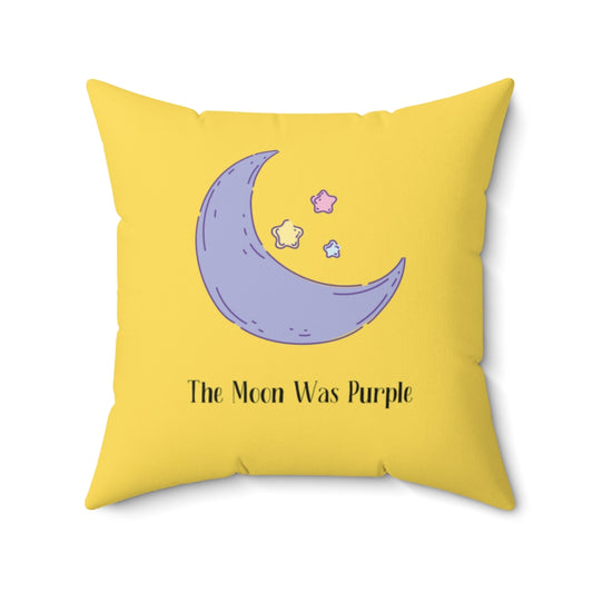 The Moon Was Purple.