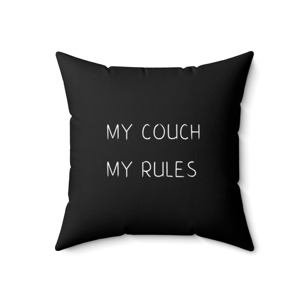 My Couch. My Rules.