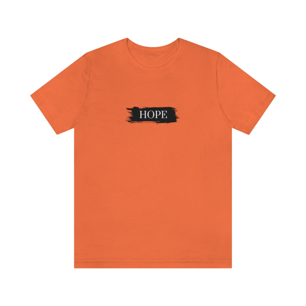 Hope. Unisex Jersey Short Sleeve Tee
