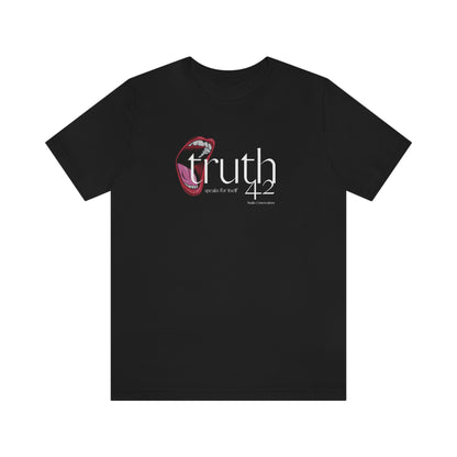 Truth Speaks. Unisex Jersey Short Sleeve Tee.