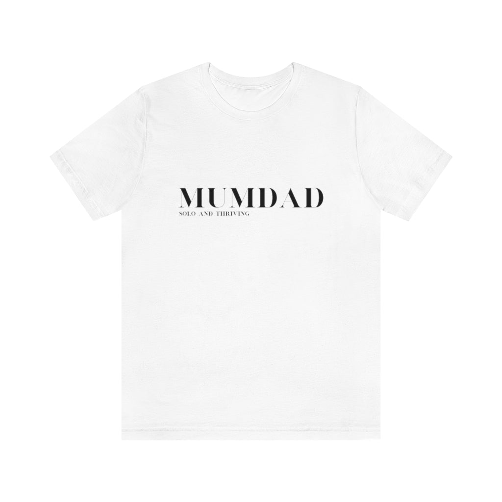 MumDad Solo and Thriving. Unisex Jersey Short Sleeve Tee