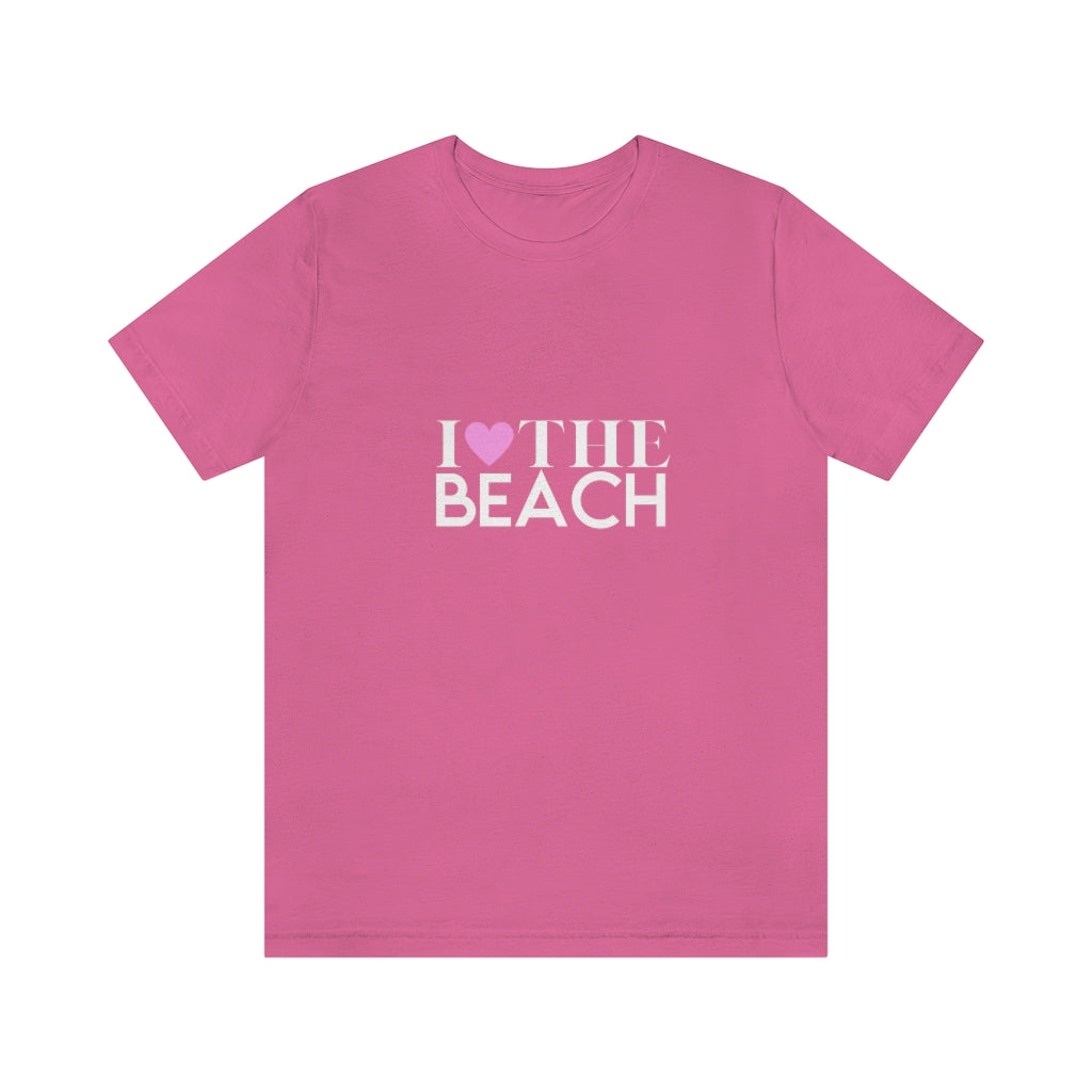 I Love The Beach. Unisex Jersey Short Sleeve Tee