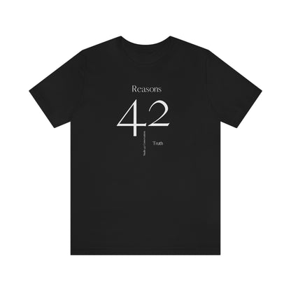 Truth 42. Unisex Jersey Short Sleeve Tee.