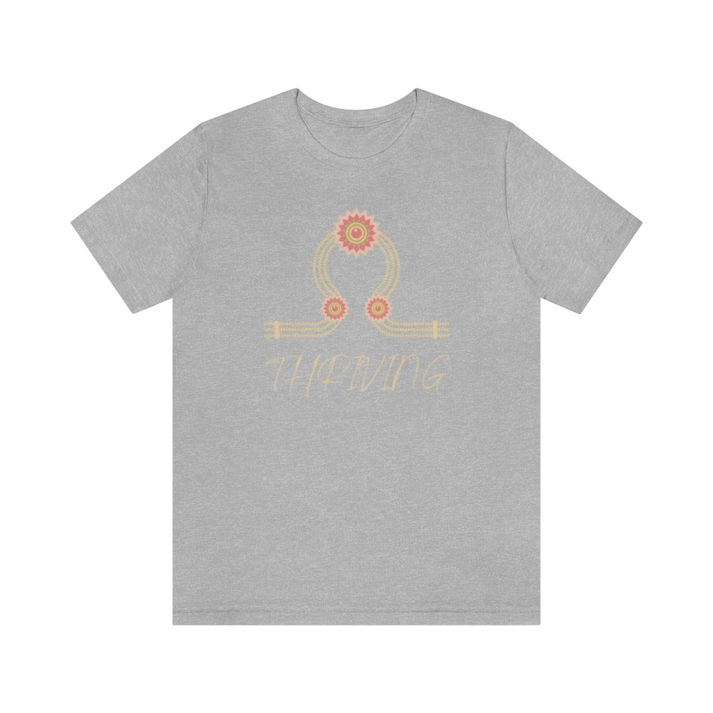 Thriving. Unisex Jersey Short Sleeve Tee