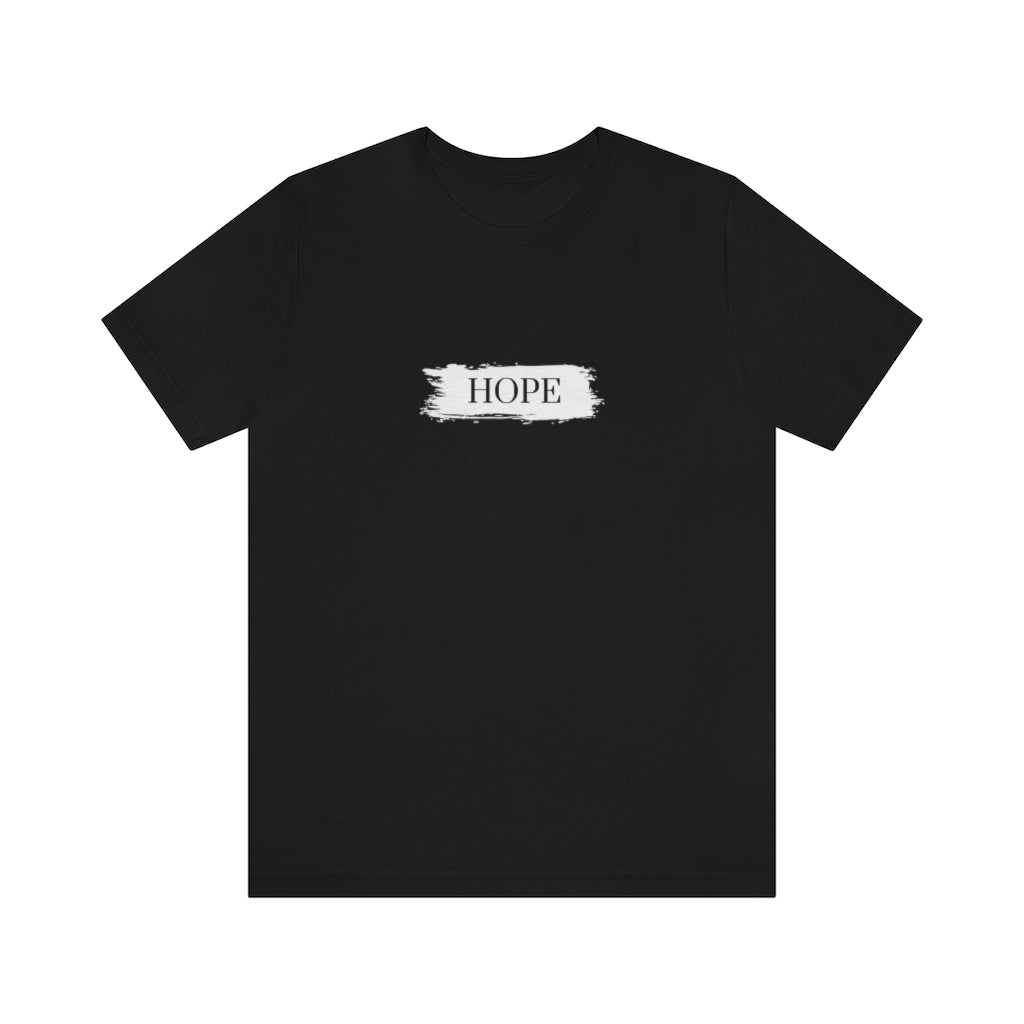 Hope. Unisex Jersey Short Sleeve Tee