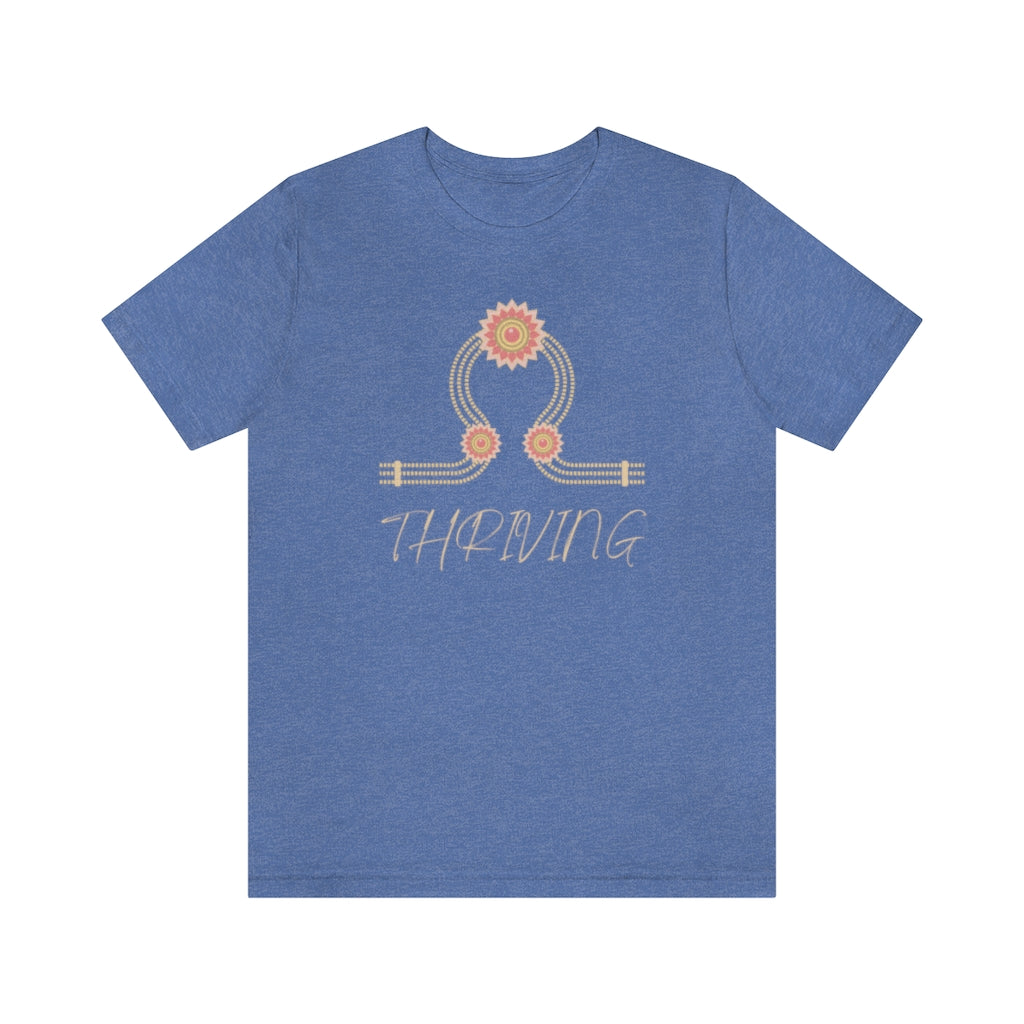 Thriving. Unisex Jersey Short Sleeve Tee